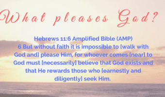 what pleases God?